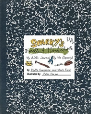 Sparky's Excellent Misadventures: My ADD Journal by me (Sparky)