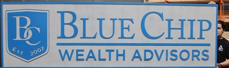 C12131 - "Blue Chip Wealth Advisors" High-Density-Urethane (HDU) Sign , Carved in 2.5-D Raised and Engraved Relief.