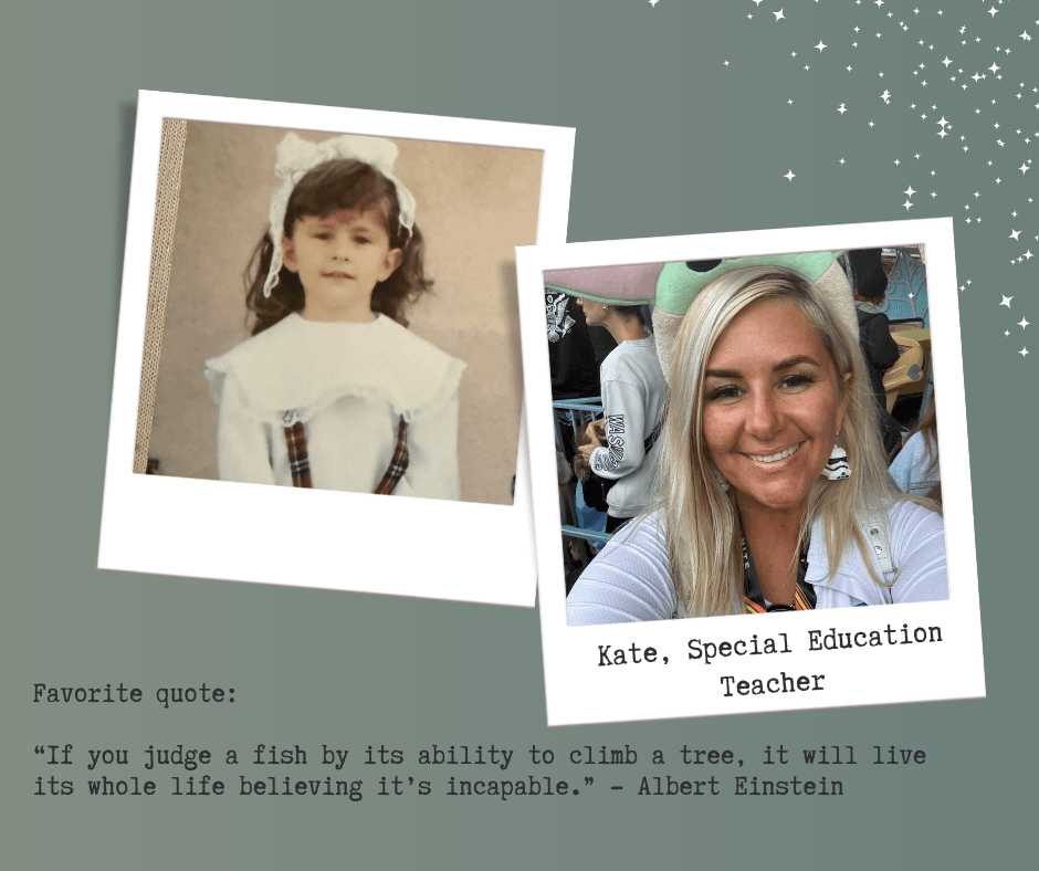 Kate, Special Education Teacher