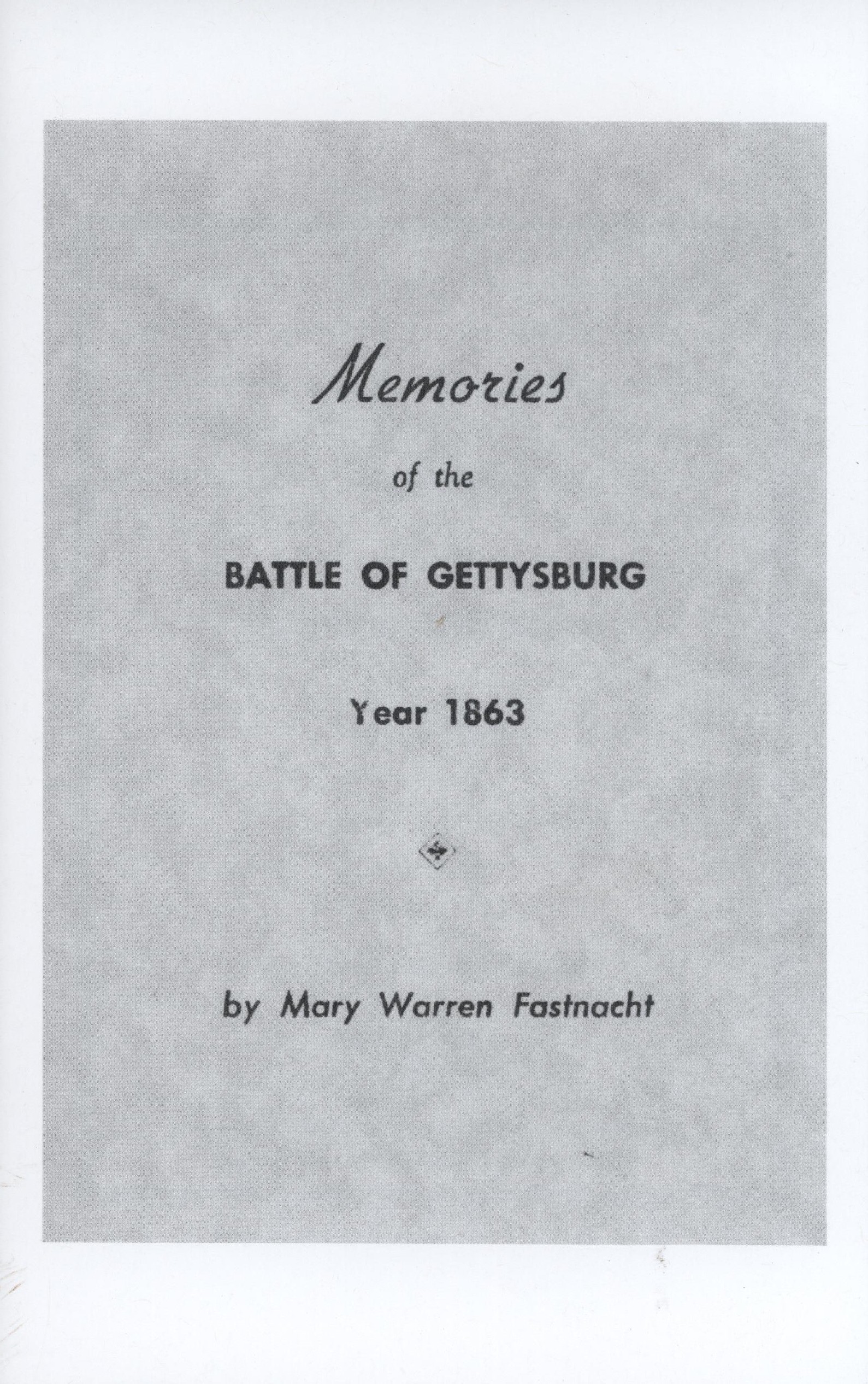 Memories of the Battle of Gettysburg