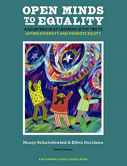 Open Minds to Equality: A Sourcebook of Learning Activities to Affirm Diversity and Promote Equity 4th Edition