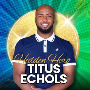 Congratulations F1S Hidden Hero and BGC Alumnus Titus Echols