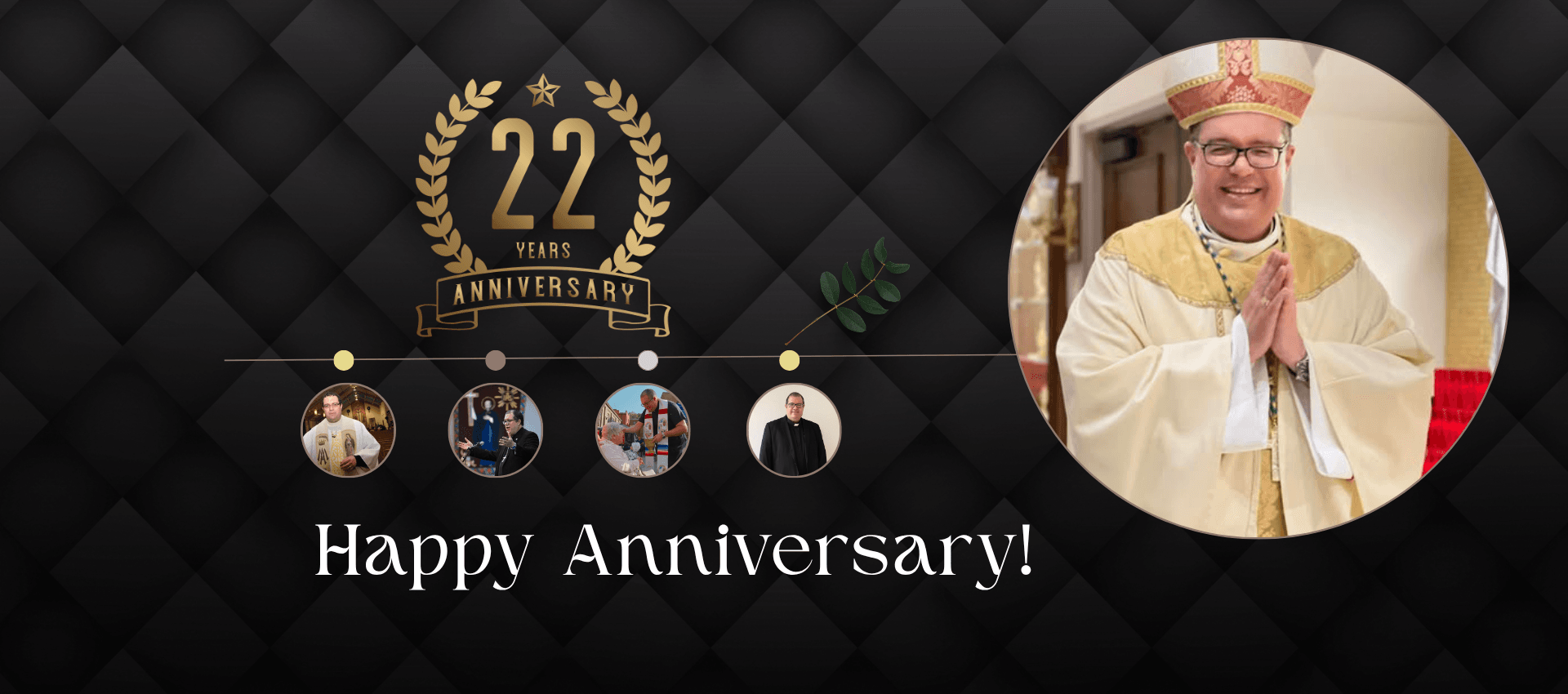Happy Anniversary Bishop Manuel