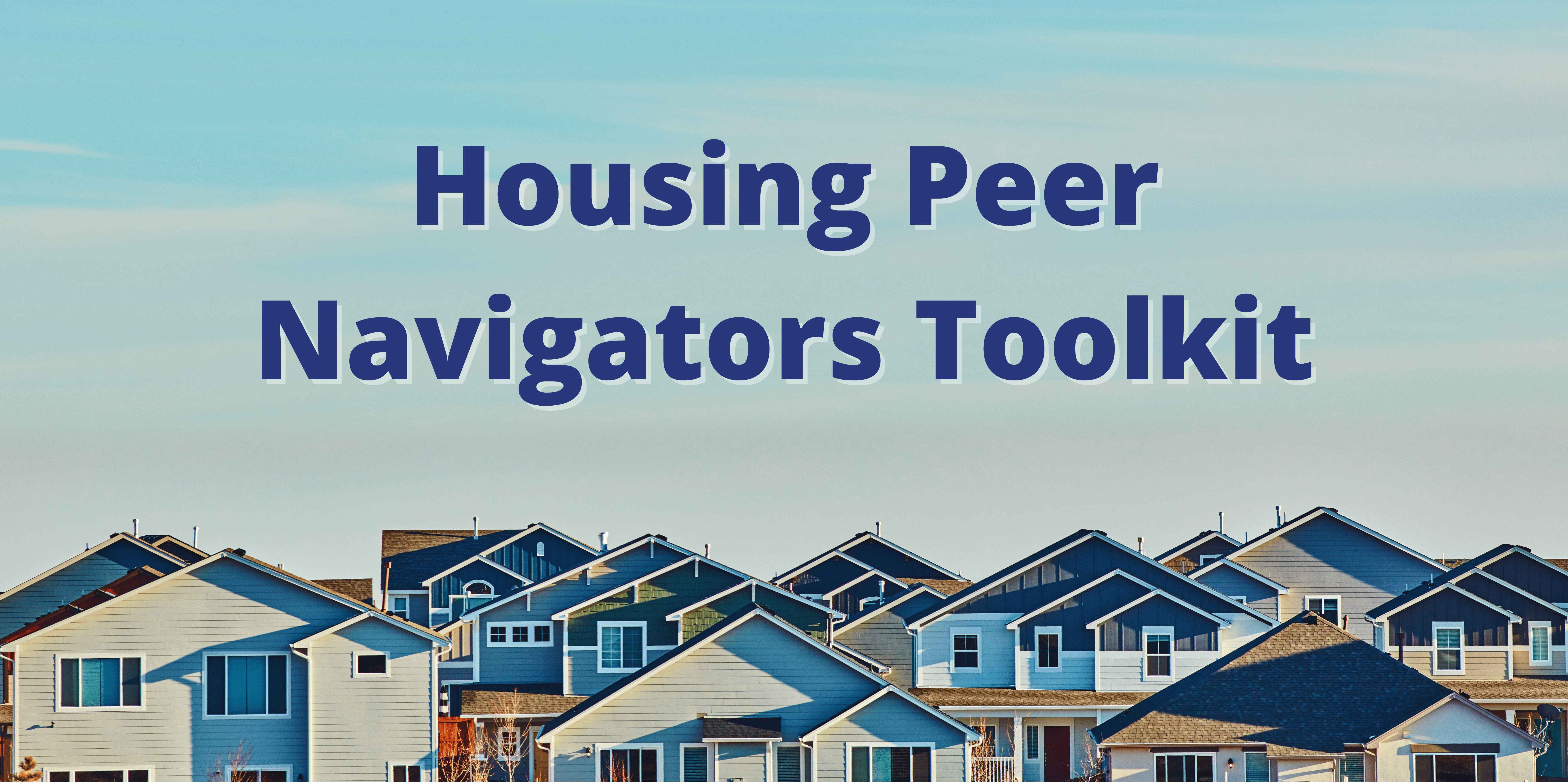 Housing Peer Navigators Toolkit