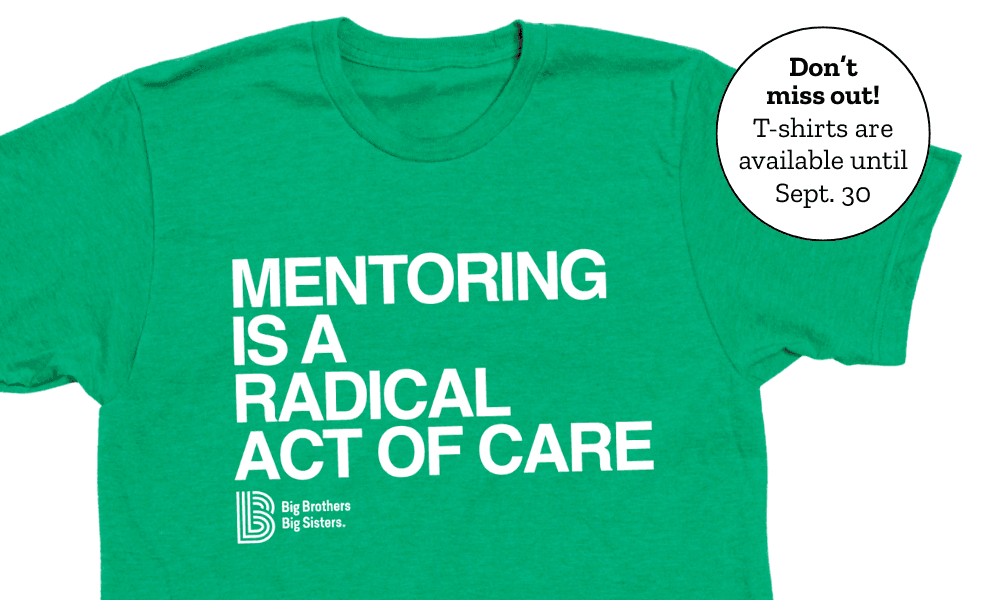 T-shirt with block letters reading Mentoring is a radical act of care