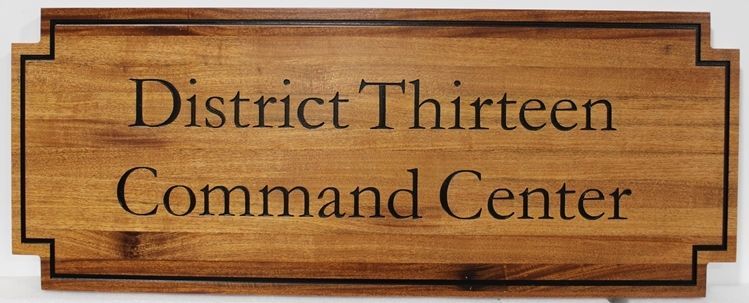 MP-1391 - Engraved Cedar Wood Sign for District Thirteen Command Center