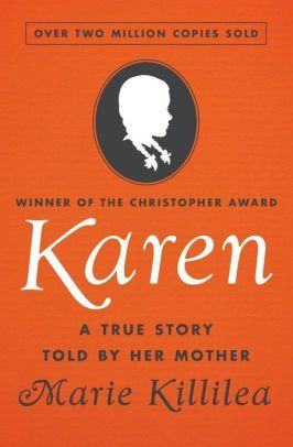 Karen: A True Story Told By Her Mother