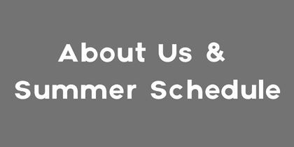 About THE ARK and Summer Schedule 