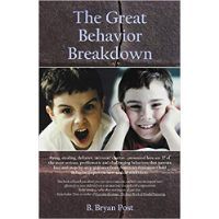 The Great Behavior Breakdown by B. Bryan Post