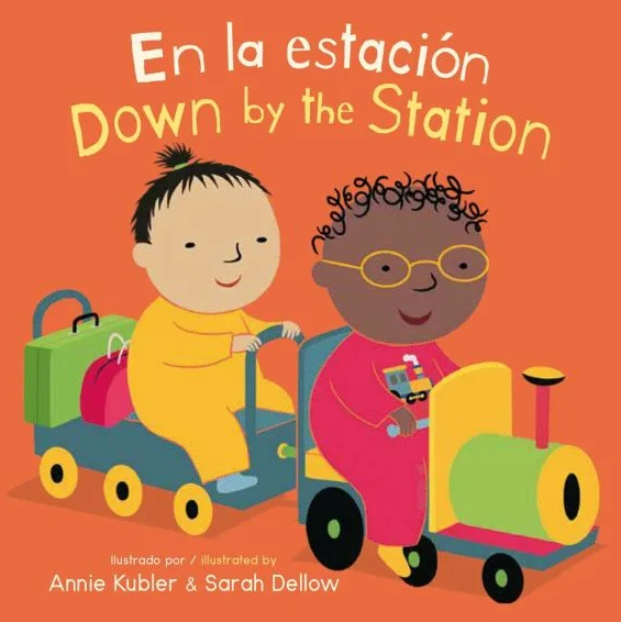 En la estación / Down by the Station (Bilingual, English/Spanish, Board Book) (Ages: 0-3)