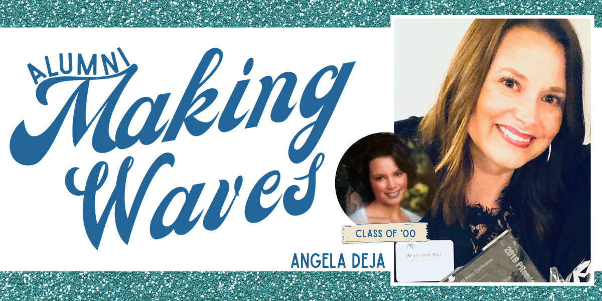 Alumni Making Waves: Angela Deja