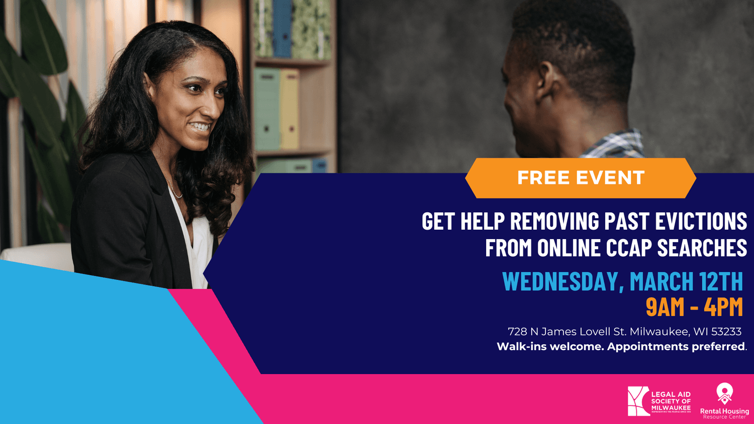 With two smiling professionals in the background, the image reads: "Free Event. Get help removing past evictions from online CCAP searches." It also includes the date and location of the event, as well as the Legal Aid Society and RHRC logos. 