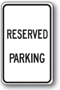 Reserved Parking- 12 inch x 18 inch
