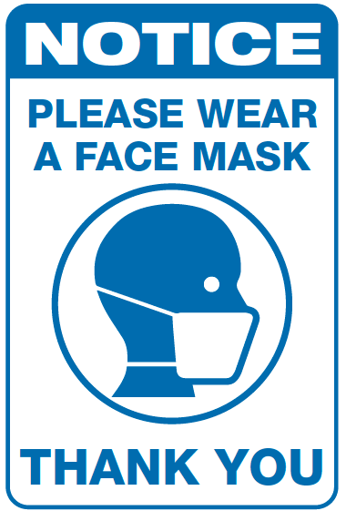 Sign Please Wear a Face Mask Thanks 