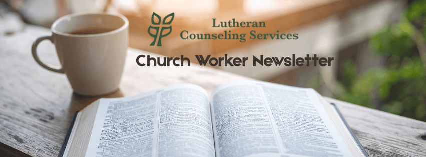 August Church Worker Newsletter
