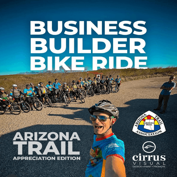 Business Builder Bike Ride ARIZONA TRAIL Appreciation Ride 03/26/2025