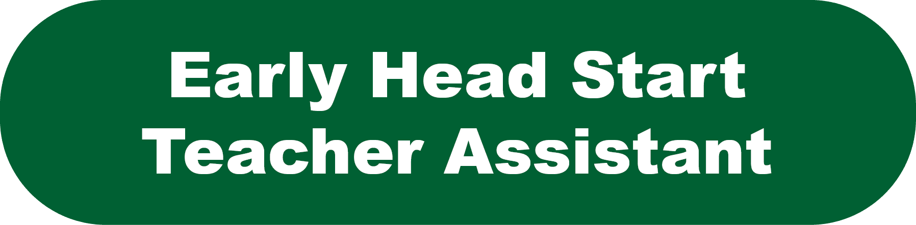 Early Head Start Teacher Assistant