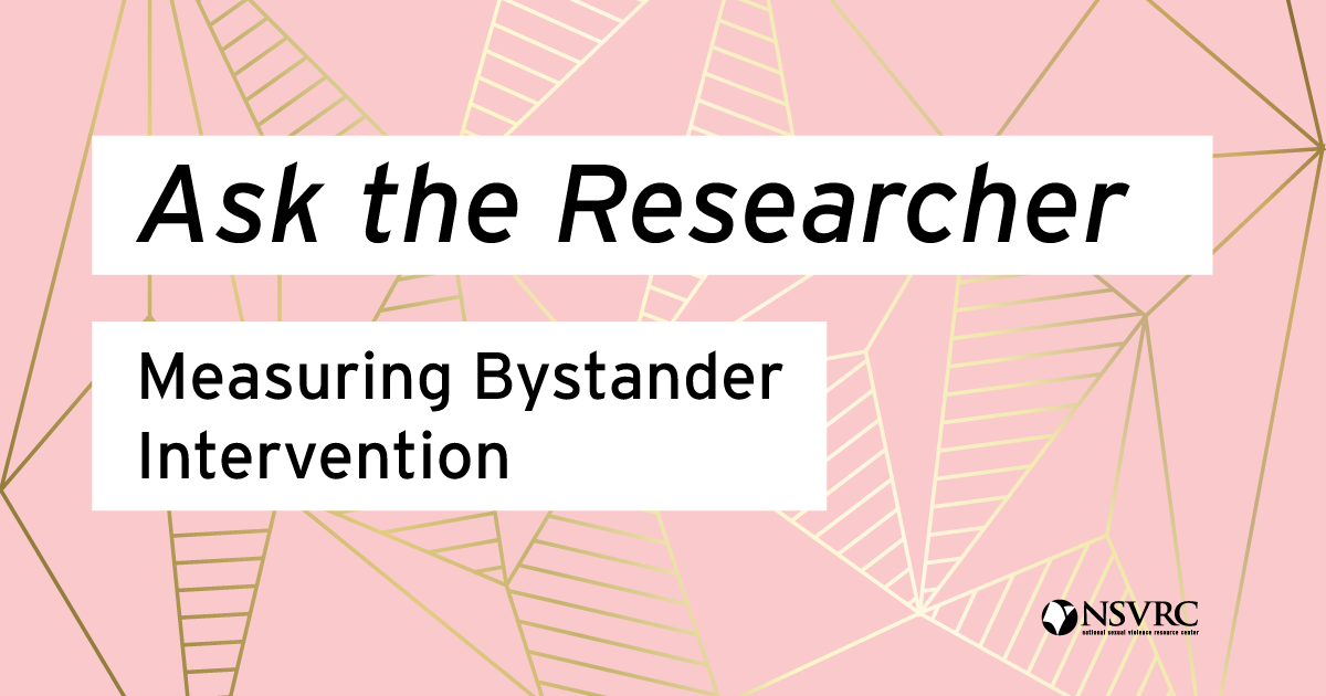 What can you learn in 10 minutes about measuring bystander intervention?