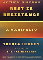  Rest Is Resistance: A Manifesto