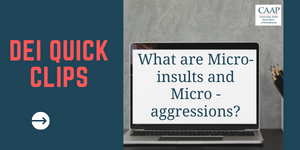 What are Micro-insults and Microaggressions?