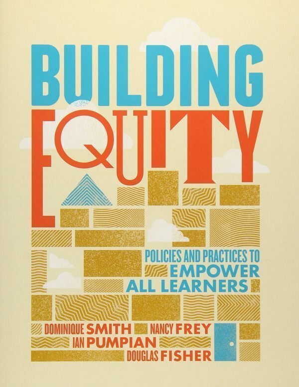 Building Equity: Policies and Practices to Empower All Learners