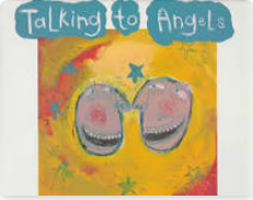 Talking to Angels