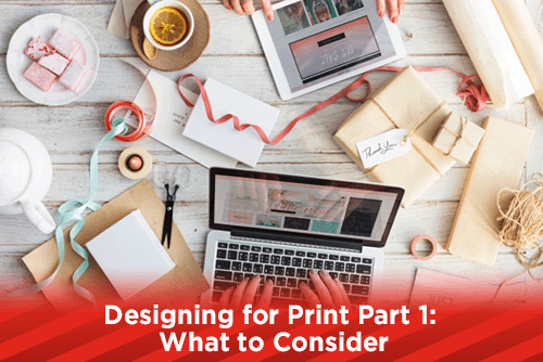 Designing for Print Part 1: What to Consider
