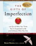 The Gifts of Imperfection: Your Guide to a Wholehearted Life book cover