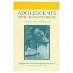 Adolescents with Down Syndrome: Toward a More Fulfilling Life