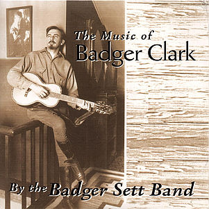 CD - Music of Badger Clark Vol I