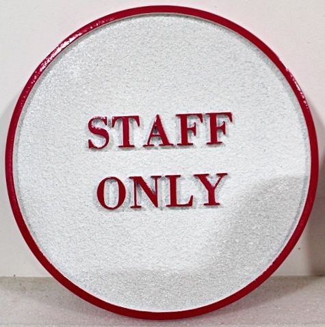 T29450 - Carved and Sandblasted Sign "Staff Only", 2.5-D