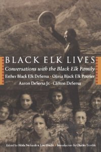 Black Elk Lives: Conversations with the Black Elk Family [Paperback]