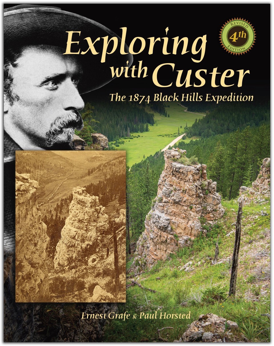 Exploring with Custer: The 1874 Black Hills Expedition 4th Edition