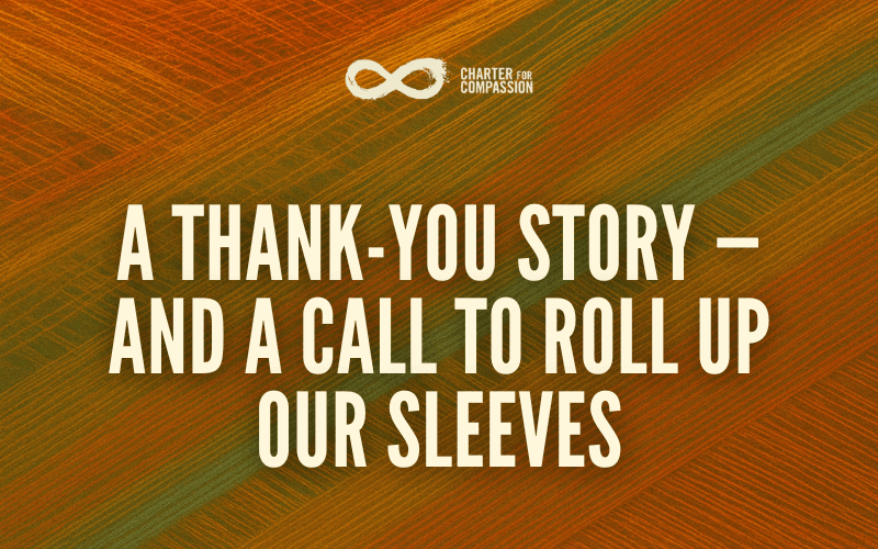 A Thank-You Story — and a Call to Roll Up Our Sleeves