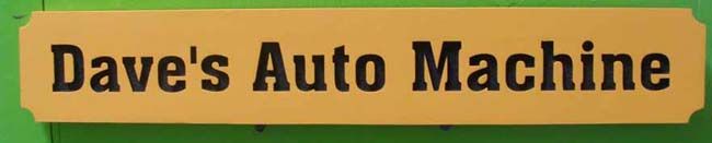 SA28740 - Carved HDU Sign with Engraved Letters for "Dave's Auto Machine"