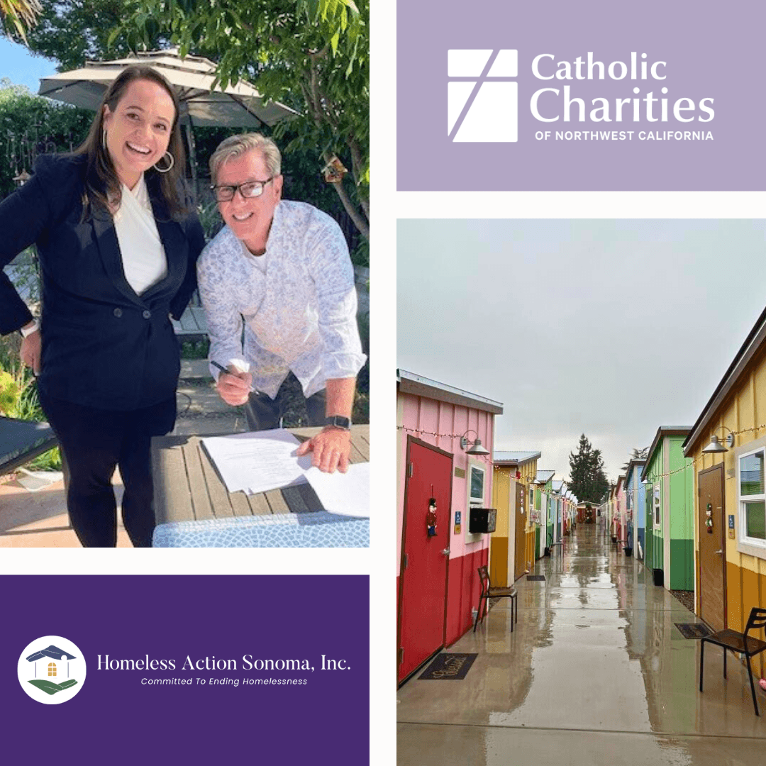 Catholic Charities of Northwest California Expands to Sonoma Valley Through New Partnership with Homeless Action Sonoma