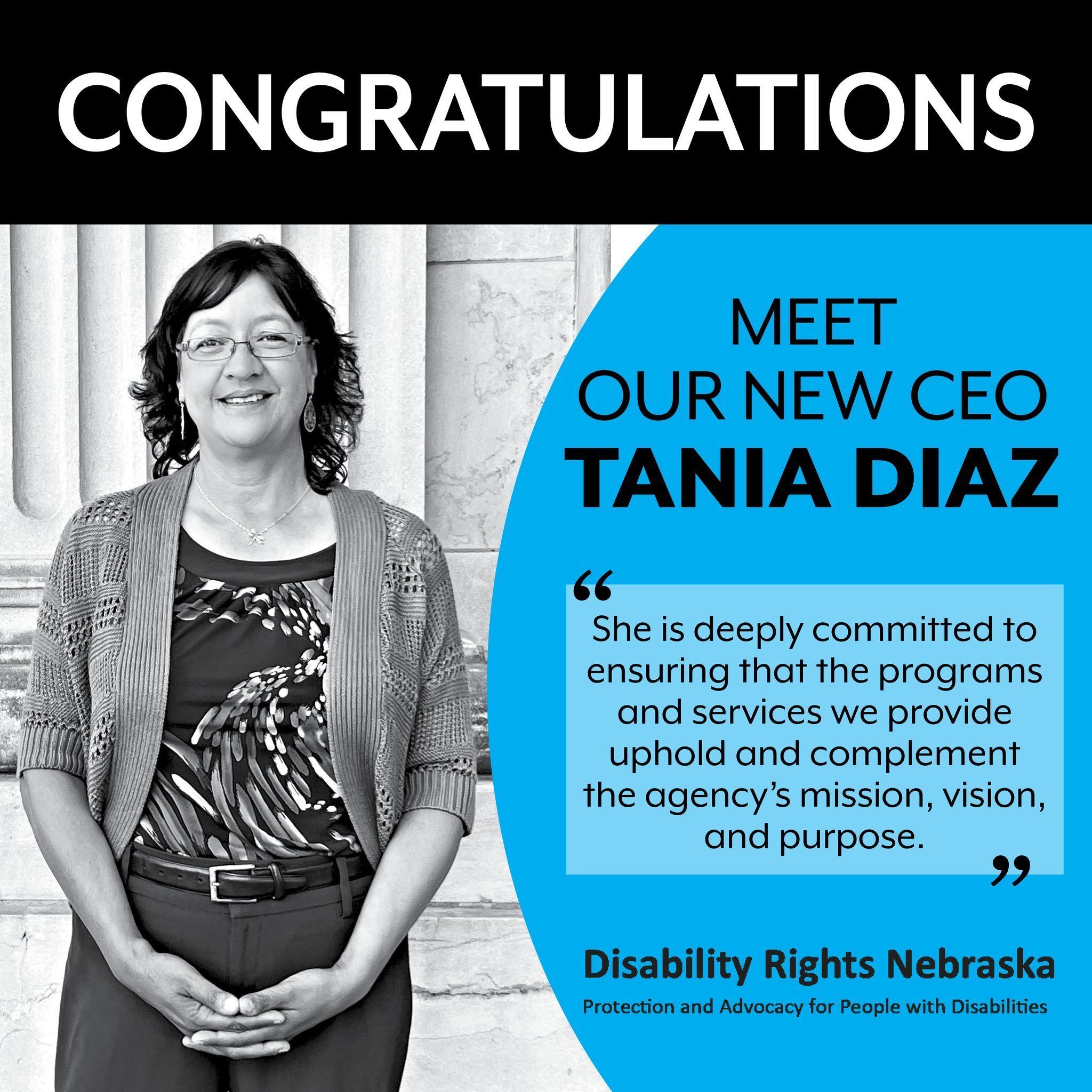 Congratulations! Meet our new CEO Tania Diaz with an image of Tania in black and white.