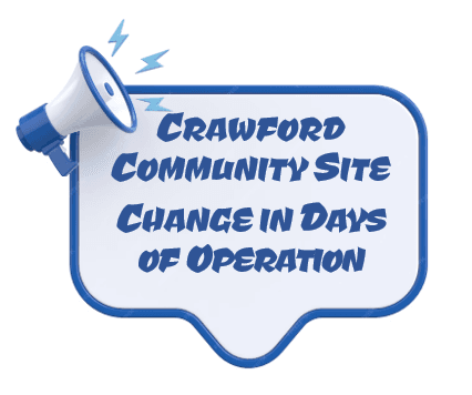 Crawford Community Site - Change in Days of Operation