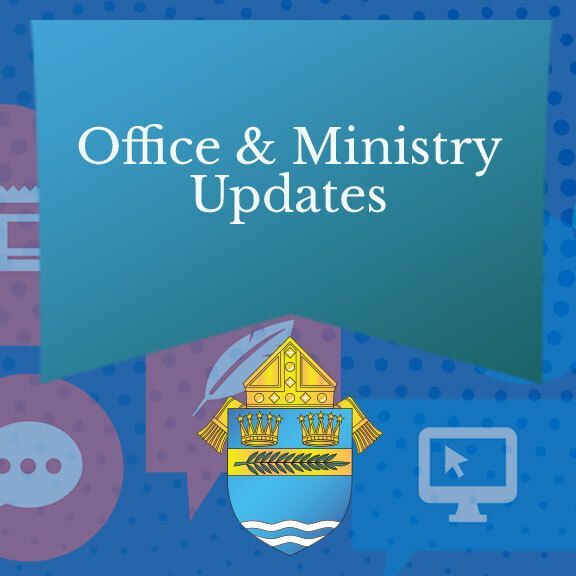 Office and Ministry Updates