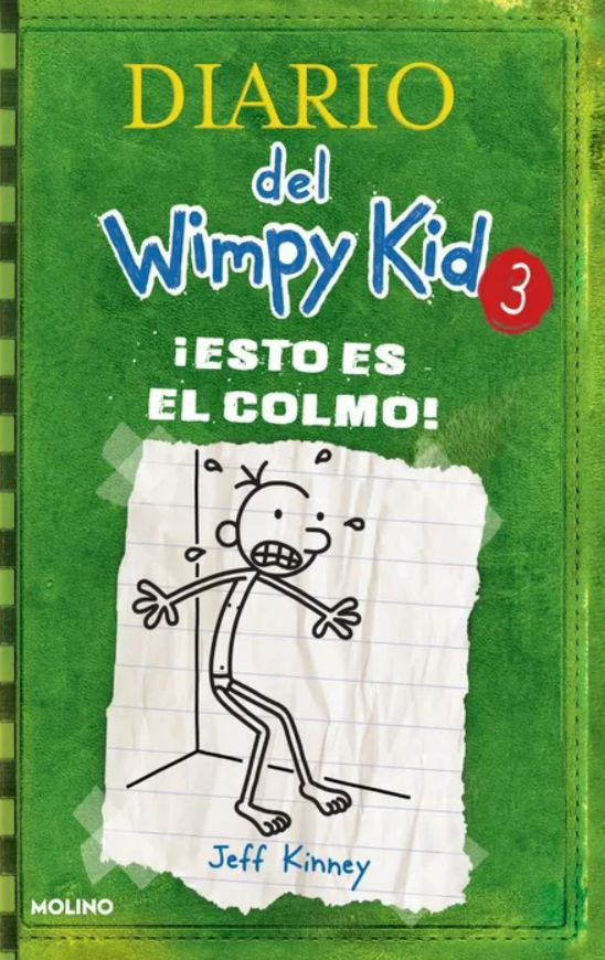 ¡Esto es el colmo! (Diary of a Wimpy Kid #3: The Last Straw) (Ages 10-12)