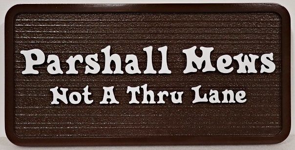 I18993A - Carved HDU Sign for "Parshall Mews Not A Thru Lane"