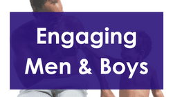 Engaging Men & Boys