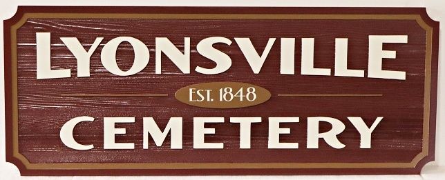 GC16243 - Carved High-Density-Urethane (HDU) Sign for "Lyonsville Cemetery Est. 1848"