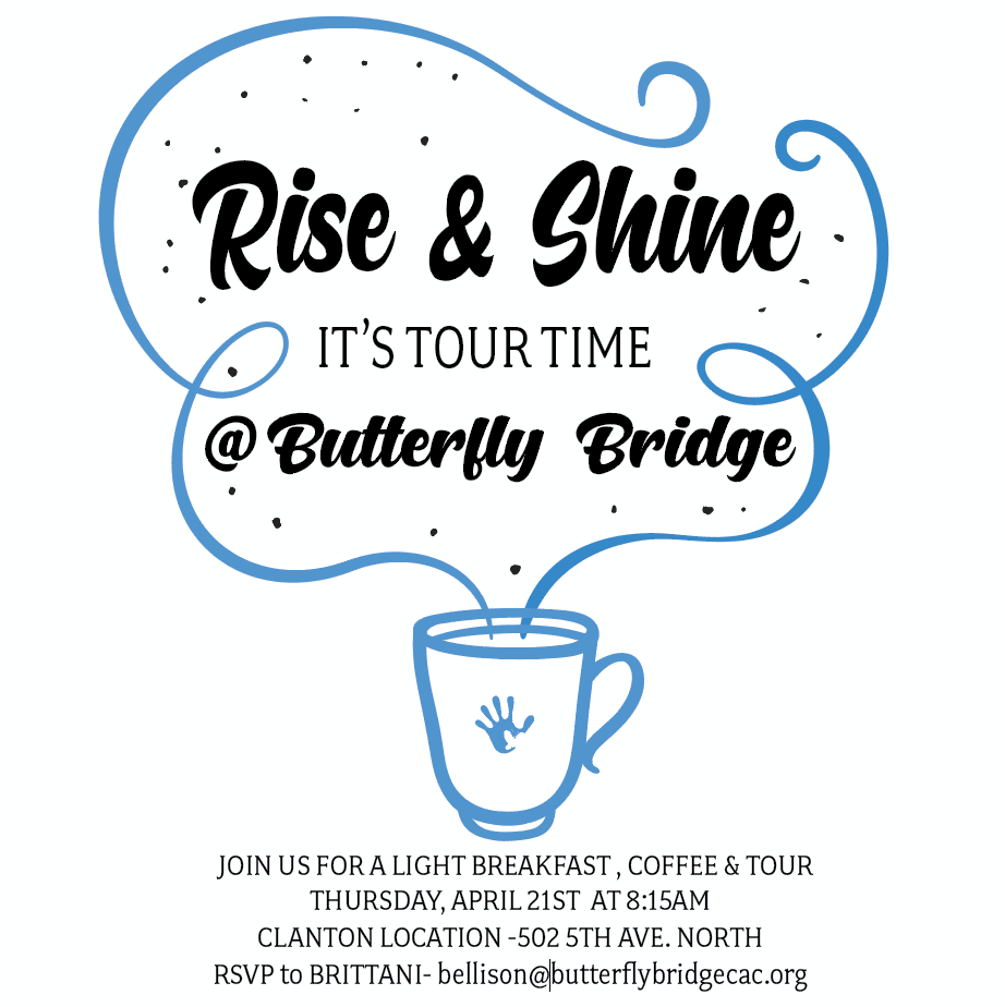 Rise & Shine, it's tour time at Butterfly Bridge CAC Chilton Office