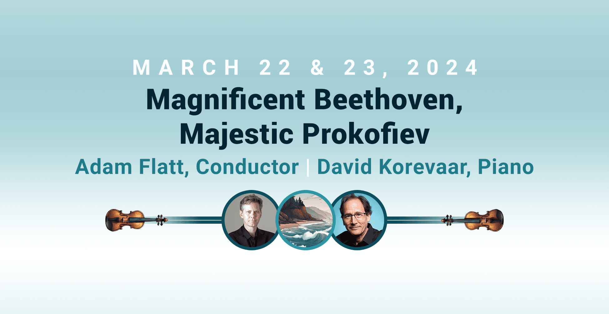 Magnificent Beethoven, Majestic Prokofiev