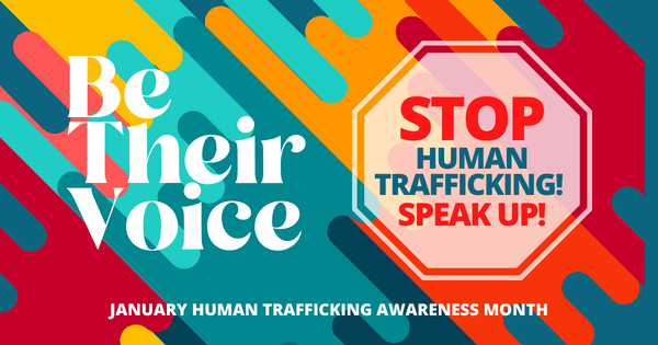 Be Their Voice Stop Human Trafficking! Speak Up!