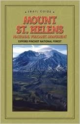 Mount St. Helens National Volcanic Monument Gifford Pinchot National Forest (Discover Your Northwest Trail Guides)
