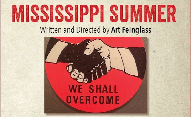 Mississippi Summer. Written and Directed By Art Feinglass.
