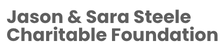 Jason & Sara Steele Charitable Foundation