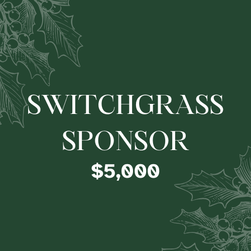 Switchgrass Sponsor - $5,000